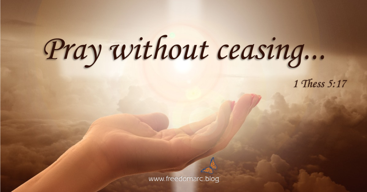 140. Pray Without Ceasing