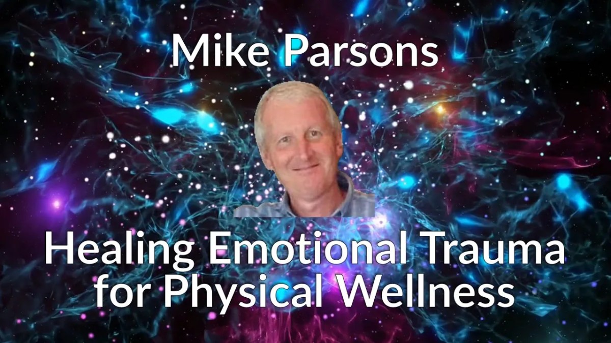 349. Healing Emotional Trauma for Physical&nbsp;Wellness