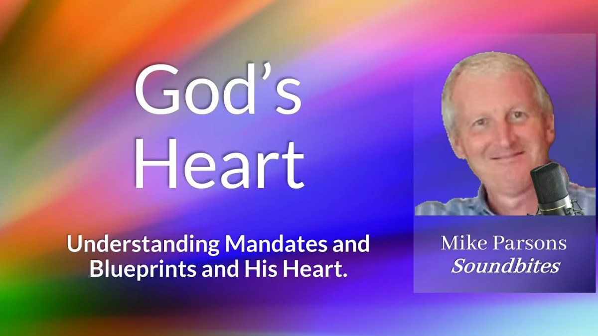 350. Discovering God’s Heart: Mandates and&nbsp;Blueprints