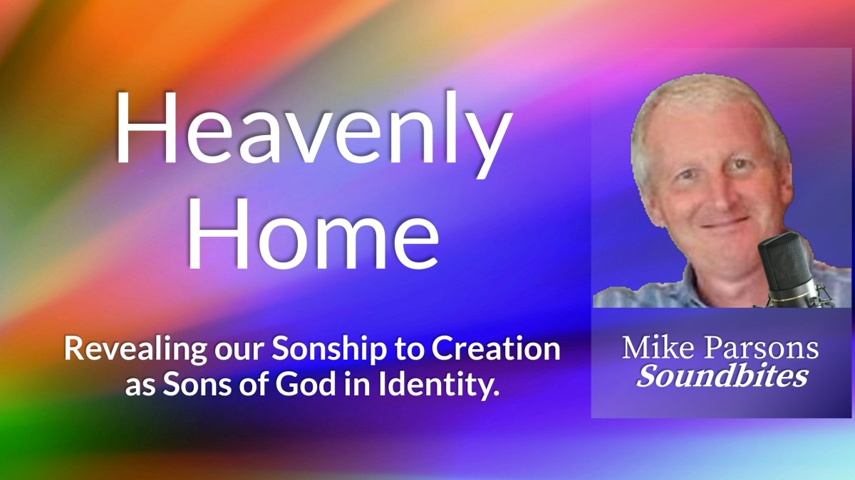 354. Heavenly Home? Revealing Our Sonship to&nbsp;Creation