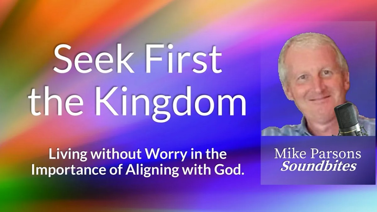 381. Living Without Worry | A Guide to Seeking the&nbsp;Kingdom