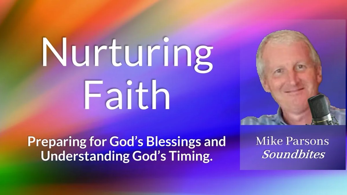 393. Nurturing Your Faith | Preparing for God’s&nbsp;Blessings