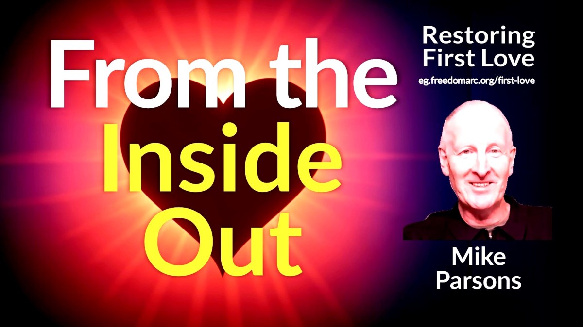 424. First Love | From the Inside&nbsp;Out