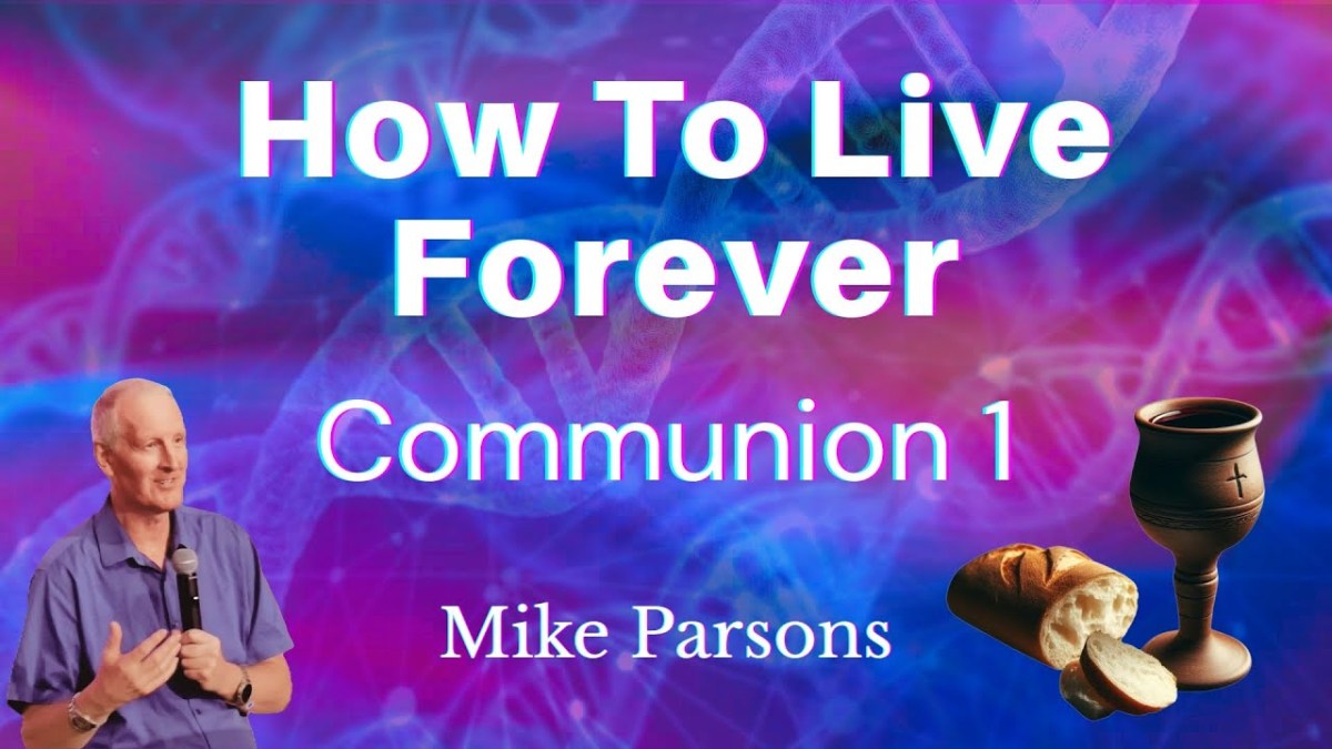 436. How to Live Forever | Communion (Part&nbsp;1)