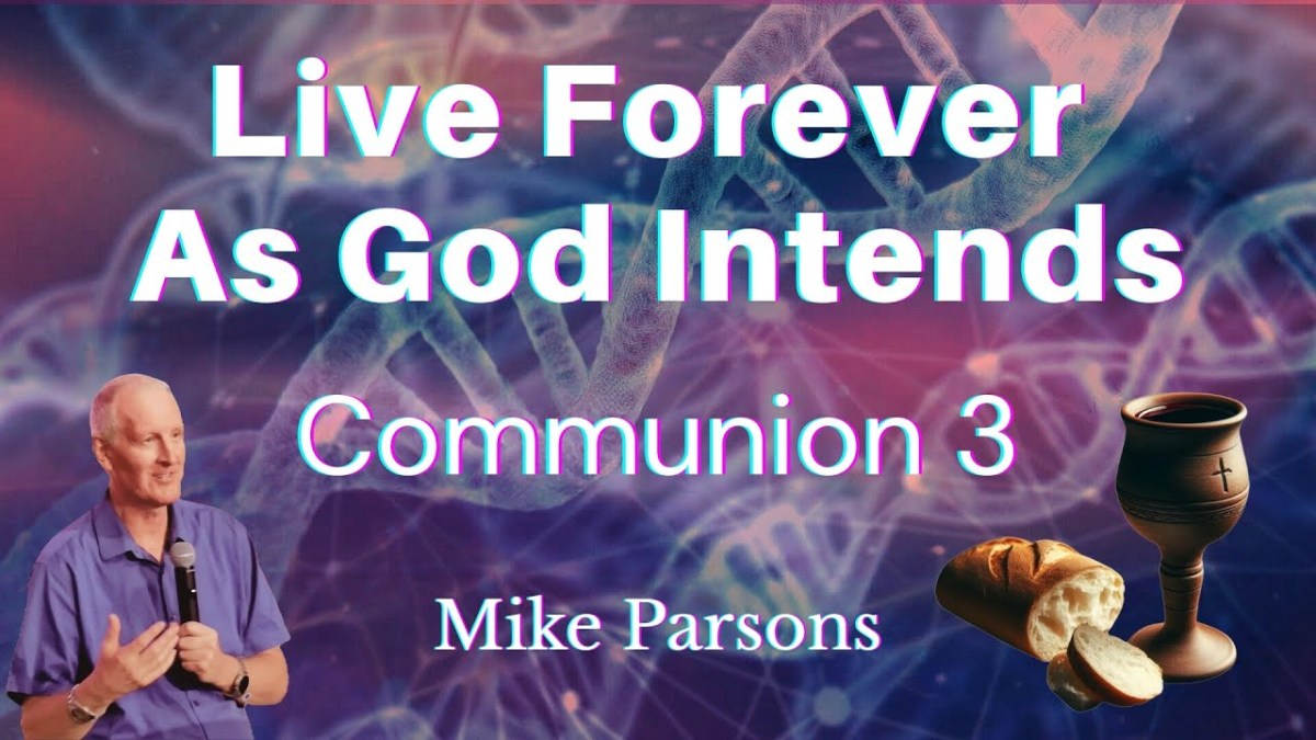 438. Live Forever, As God Intends | Communion Part&nbsp;3