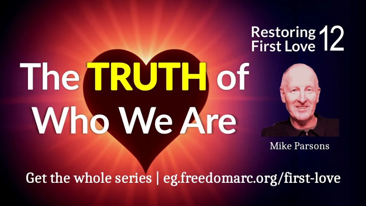 448. The Truth of Who We&nbsp;Are