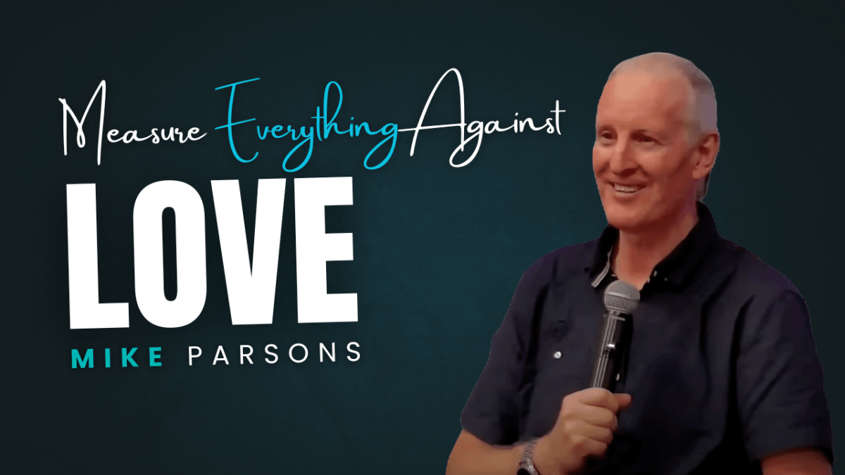 484. Measure Everything Against&nbsp;Love