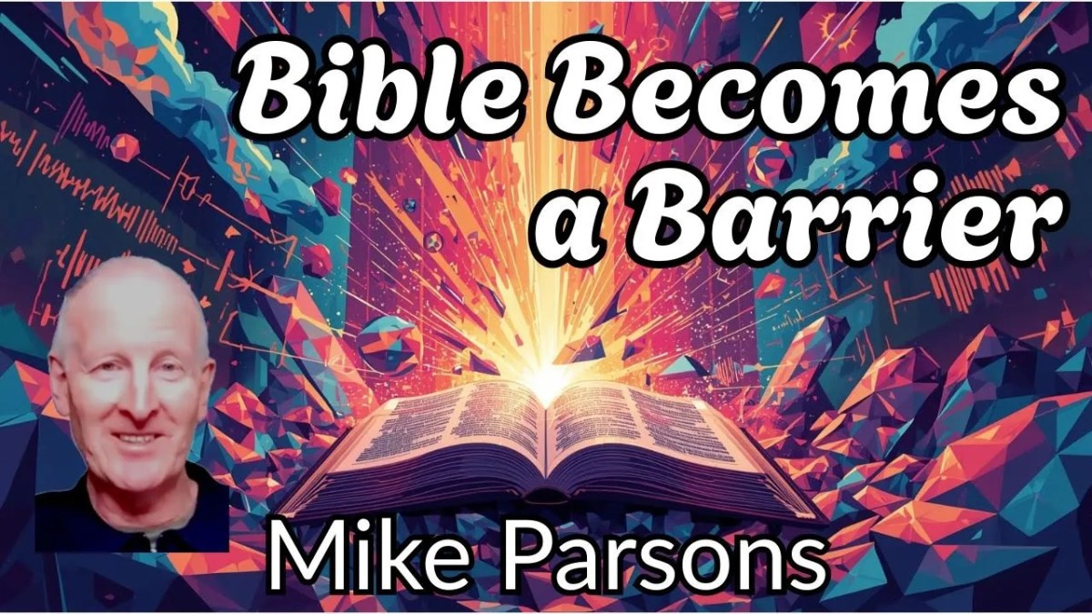 531. When the Bible Becomes a&nbsp;Barrier